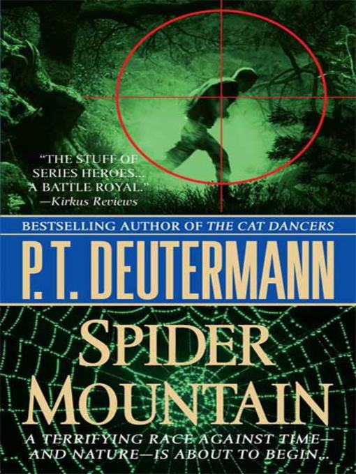 Title details for Spider Mountain by P. T. Deutermann - Wait list